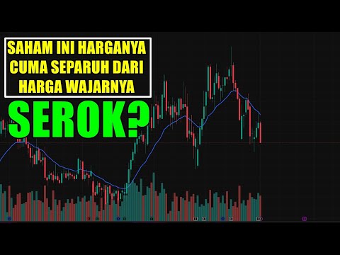 Saham ini harganya cuma separuh dari harga wajarnya ? serok ?
