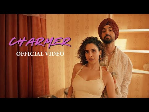 Diljit Dosanjh I Sanya Malhotra I Charmer | Raj Ranjodh | Avvy Sra ( Official Video )