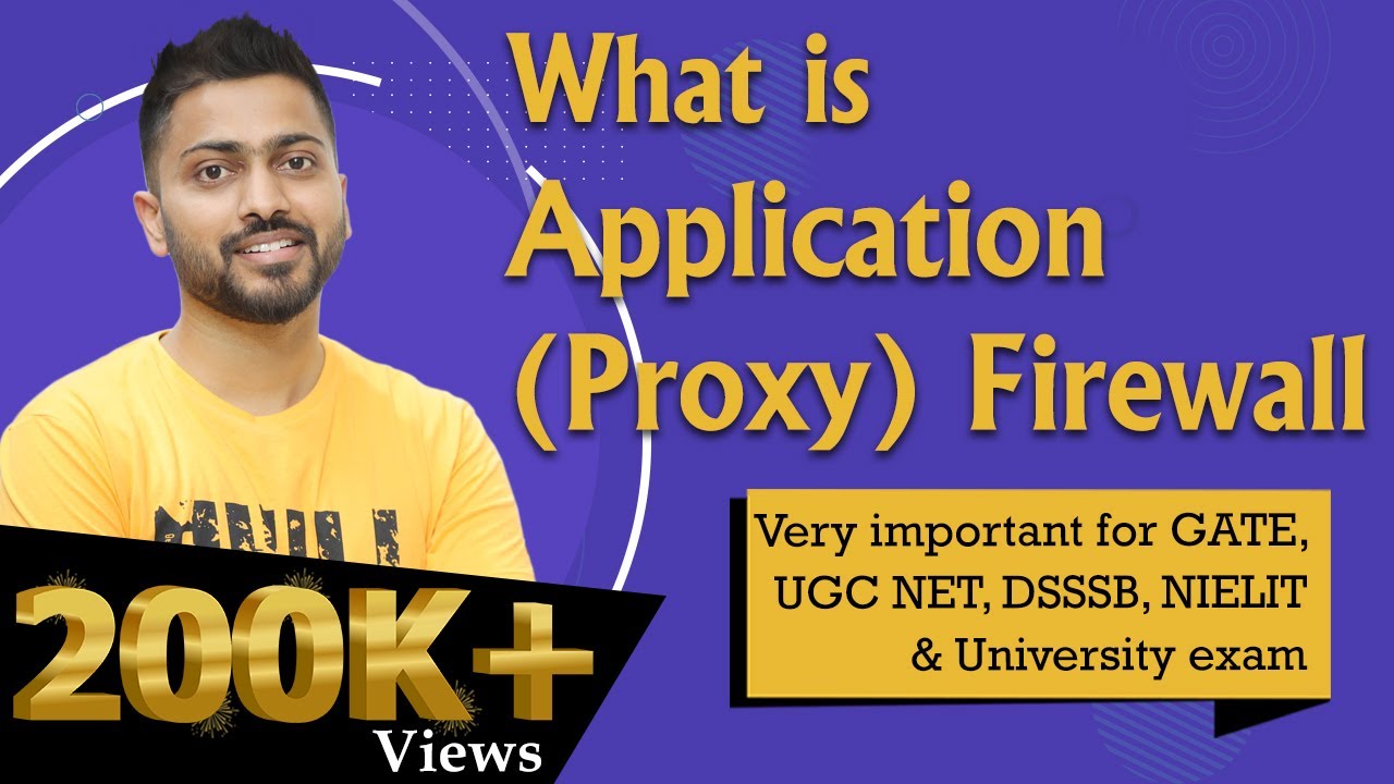 Lec-86: Application (Proxy) Firewall Explained in Hindi | Network Security Part-2