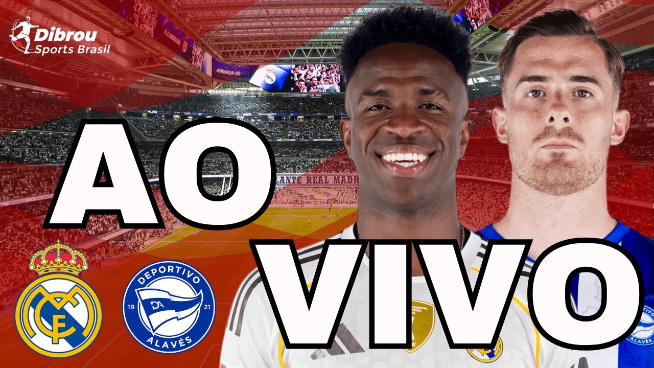 Real Madrid x Alavés Ao Vivo na Liga 🇪🇸