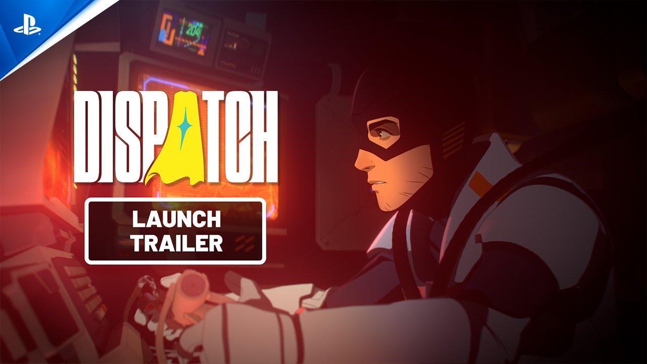 Dispatch Launch Trailer – Manage a Team of Misfit Heroes on PS5 🎮