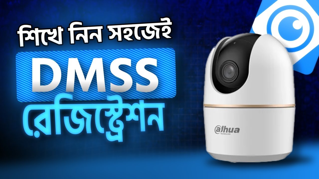 DMSS App for Dahua Camera | How to Register & Add Camera Easily