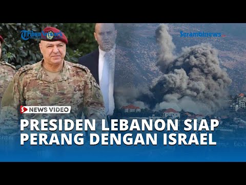 Warga Diserang IDF, Presiden Lebanon Siapkan Pasukan Tempur Perang dengan Israel