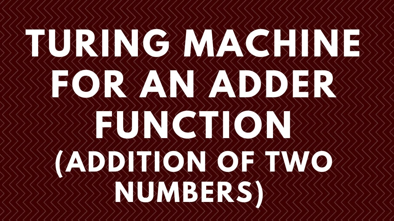 Turing Machine for Addition: Implementing an Adder