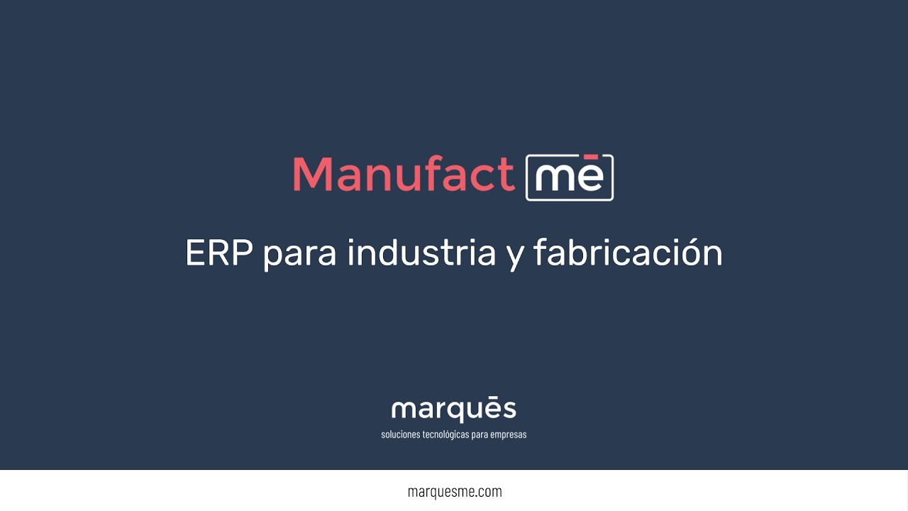 ManufactMe: ERP para Industria y Fabricación 🏭