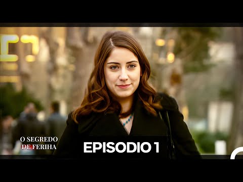 O Segredo de Feriha Episódio 1 (Dublagem em Português)
