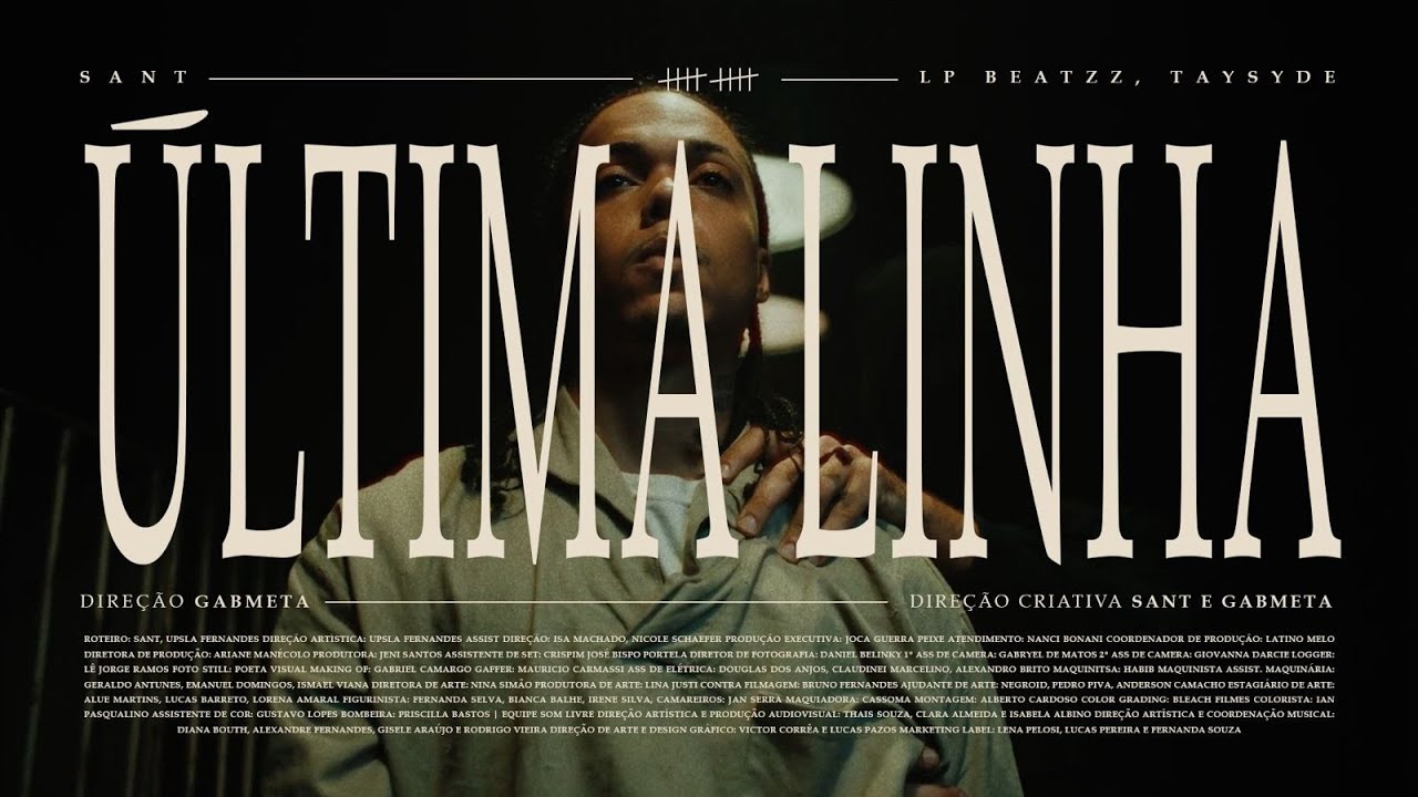 10. Sant – Última Linha 🎶 | Novo Lançamento no Canal + Letras e Plataformas Digitais