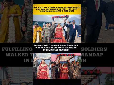 Indian Army Fulfills Martyred Soldier’s Last Wish — Walks His Sister to the Mandap🥹