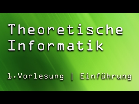 1. Vorlesung Theoretische Informatik (TI) | Einführung