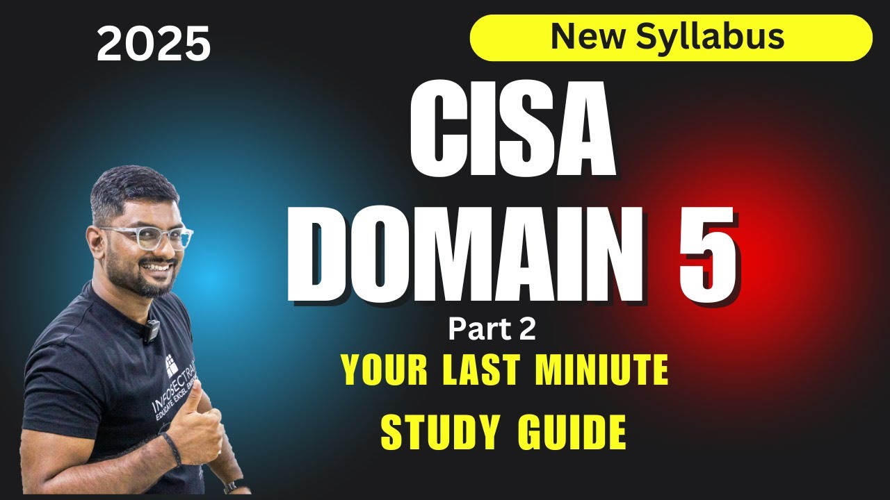 Master CISA Domain 5 (2025) - Expert Tips for Success 🔐