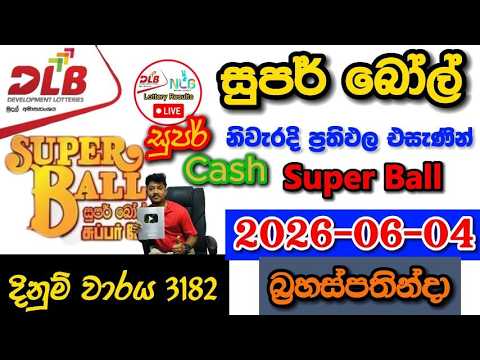 Super ball 3182 2026.06.04 Today DLB Lottery Result අද සුපර් බෝල් ලොතරැයි ප්‍රතිඵල