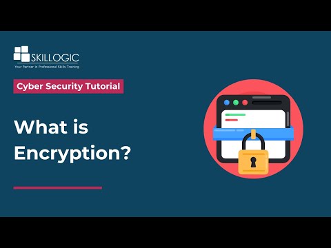 What is Encryption | Encryption Technologies | What is Cryptography | SKILLOGIC
