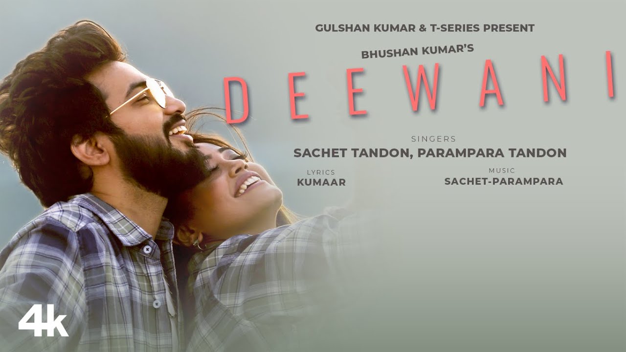 Deewani by Sachet & Parampara Tandon 🎶