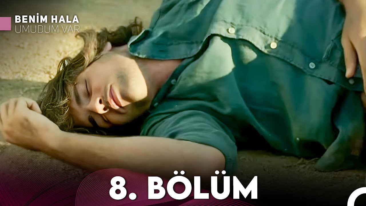 Benim Hala Umudum Var 8. Bölüm (Full HD) – İstanbul'un Sıradışı Hikayesi 🎥