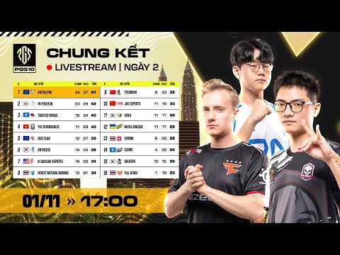 🏆 [PGS 10] CHUNG KẾT - NGÀY 2: 🇻🇳 TE, TWIS, 🇰🇷 GEN, 🇺🇦 NAVI, 🇨🇳 17, 🇰🇷 DNF, 🇹🇭 FS, 🇪🇺 FAZE, 🇪🇺 VP...