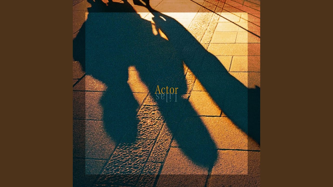 幾田りら - Actor (Released 2025) 🎶