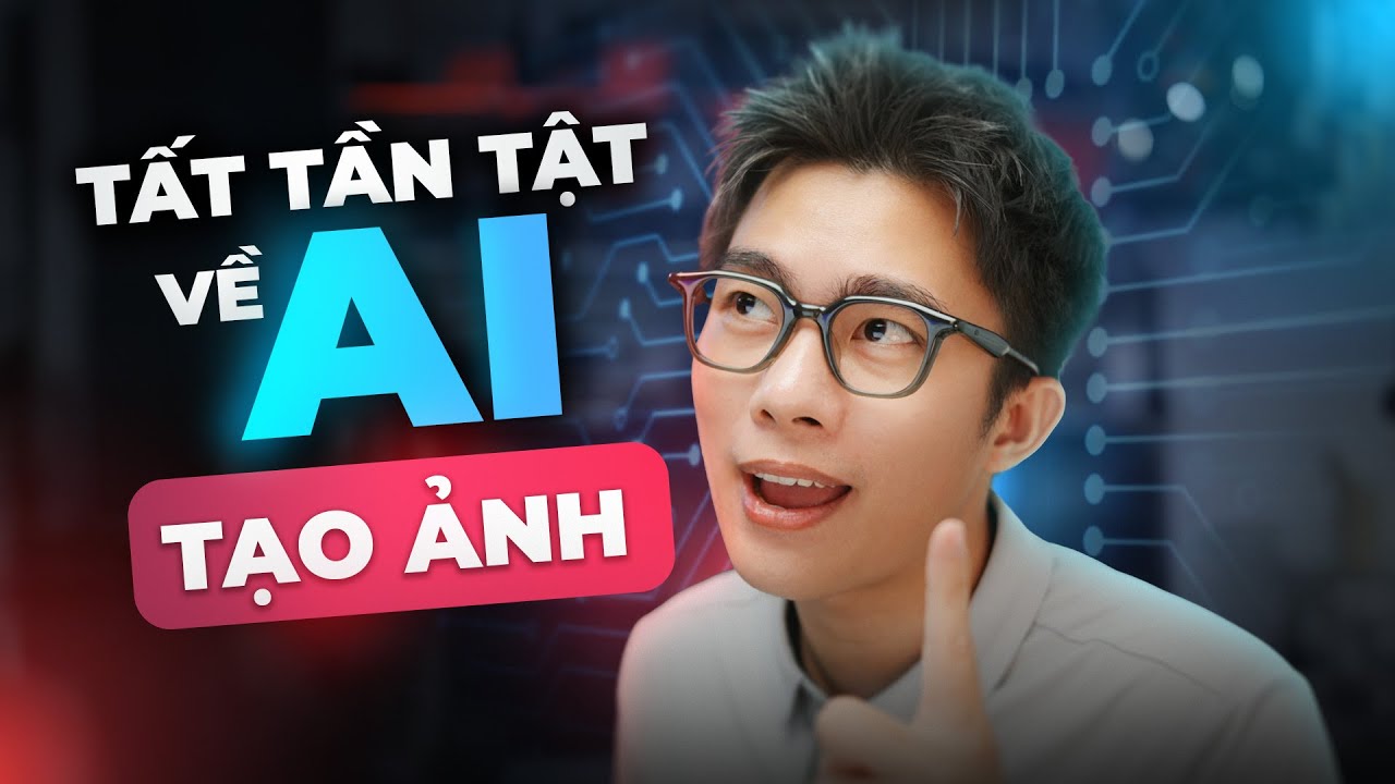 Làm Chủ A.I Tạo Ảnh Trong 30 Phút 🚀