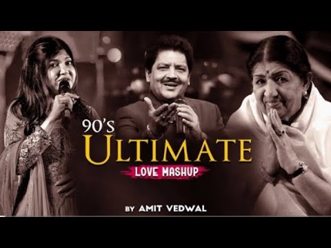 90's Ultimate Love Mashup | Amit Vedwal | Lata Mangeshkar | Udit Narayan | Alka Yagnik | 90s Hits