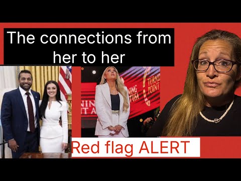 RED FLAG ALERT CHARLIE KIRK: Kash Patel's girlfriend and Ericka Kirk