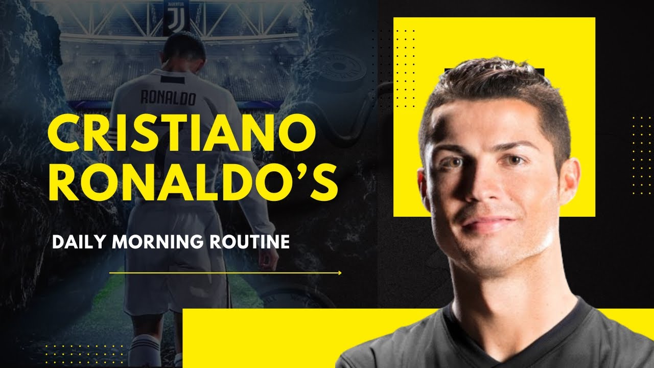 Cristiano Ronaldo's Morning Routine for Success ☀️