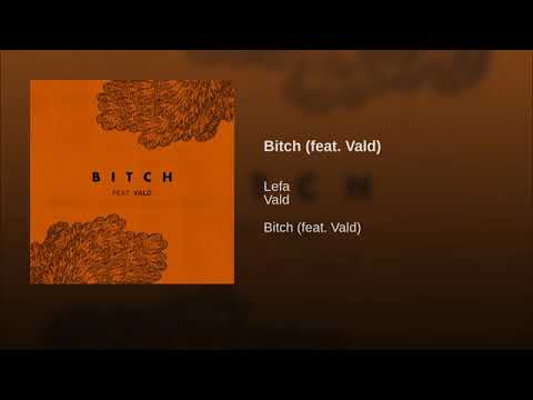 Lefa ft Vald BITCH👑