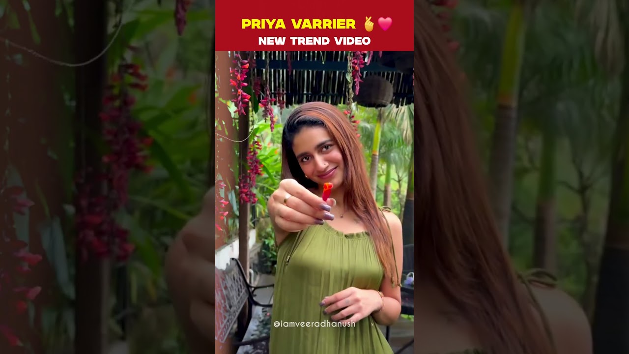 Priya Varrier's Latest Viral Trend! 🎥✨