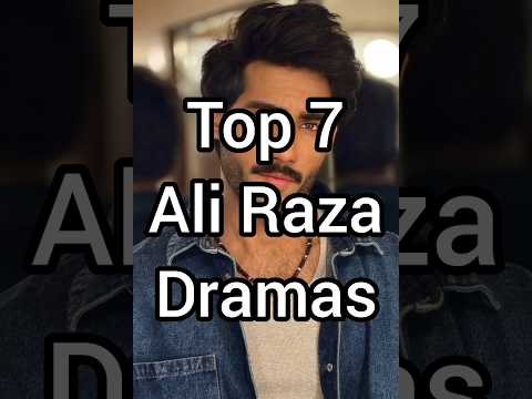 Top 7 Ali Raza Dramas #shortsfeed #shorts #viral #viralvideo #trending