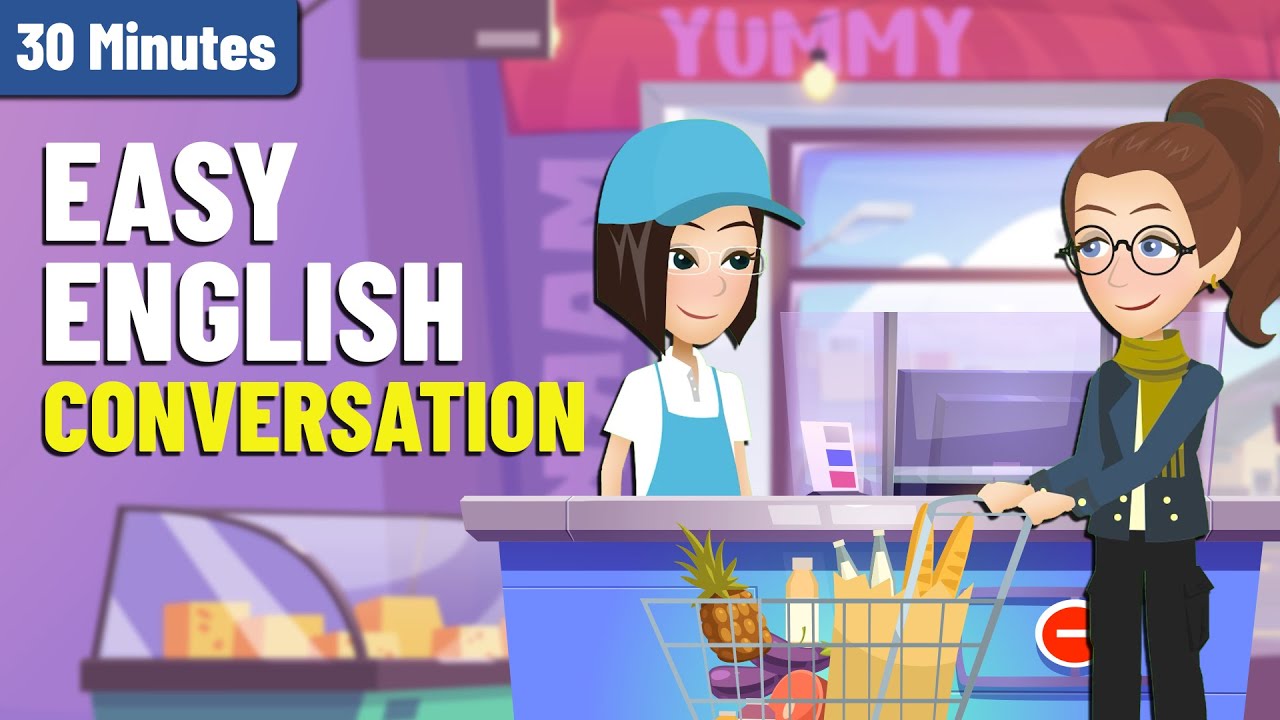 30 π₯ 30-Minute Easy English Conversations for Beginners | Practice Speaking & Listening