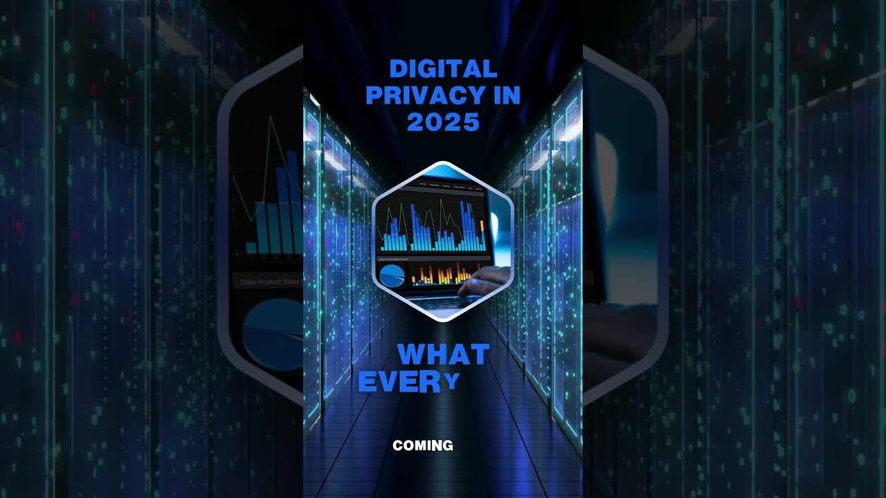 Digital Privacy in 2025: Essential Insights for Everyone