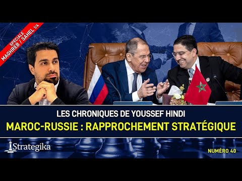 Maroc-Russie : Rapprochement stratégique - Youssef Hindi #40