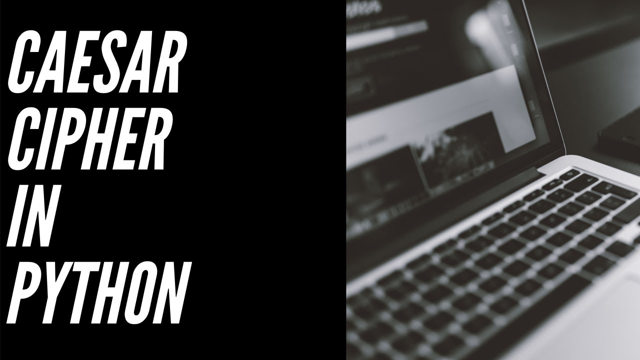 Caesar Cipher Encryption in Python: A Step-by-Step Tutorial