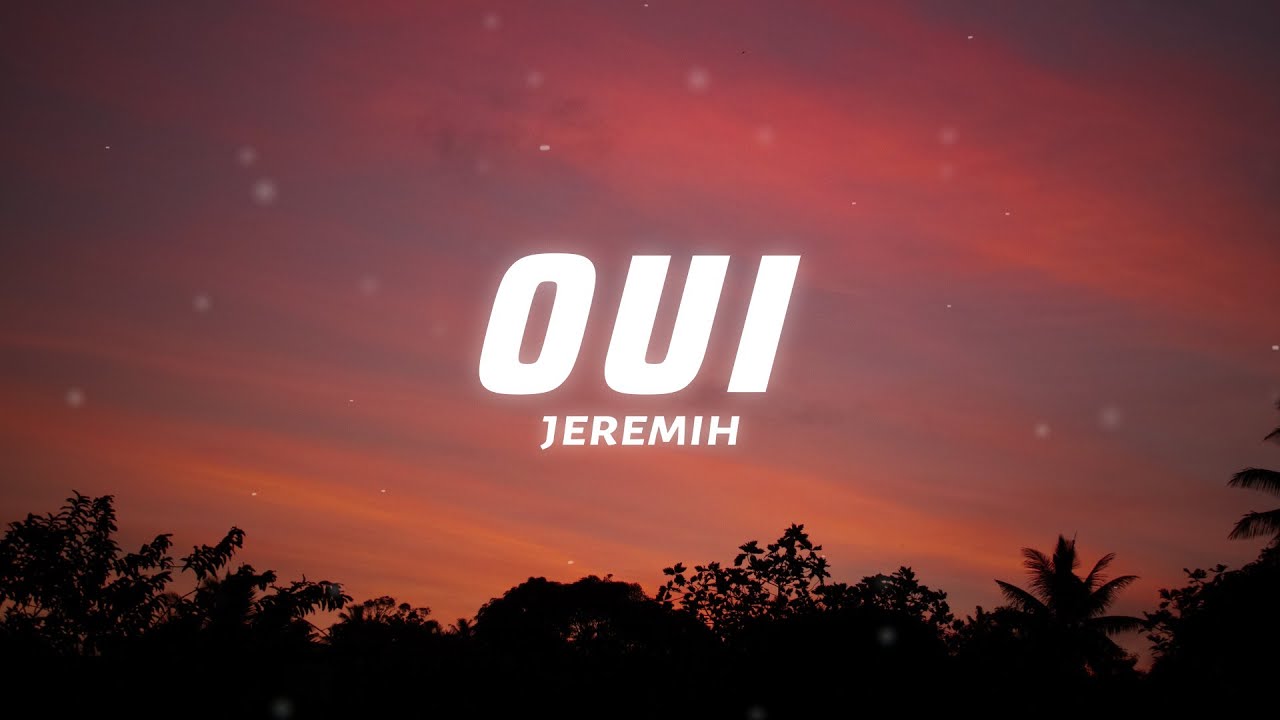 Jeremih - Oui (Lyrics) 🎶 No 'we' Without You
