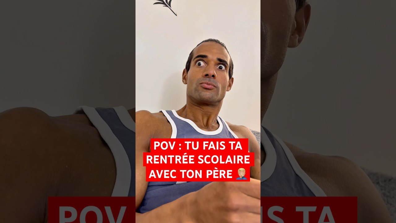 POV : TU FAIS TA RENTRÉE SCOLAIRE AVEC TON PÈRE 🤦🏼‍♂️ #humour #sketch #papa #drole #sœur #école
