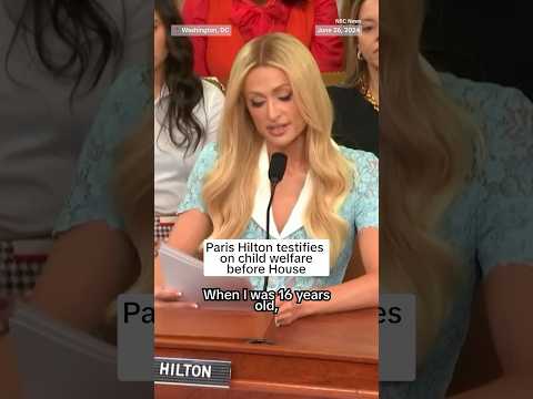 Paris Hilton testifies before House on child welfare