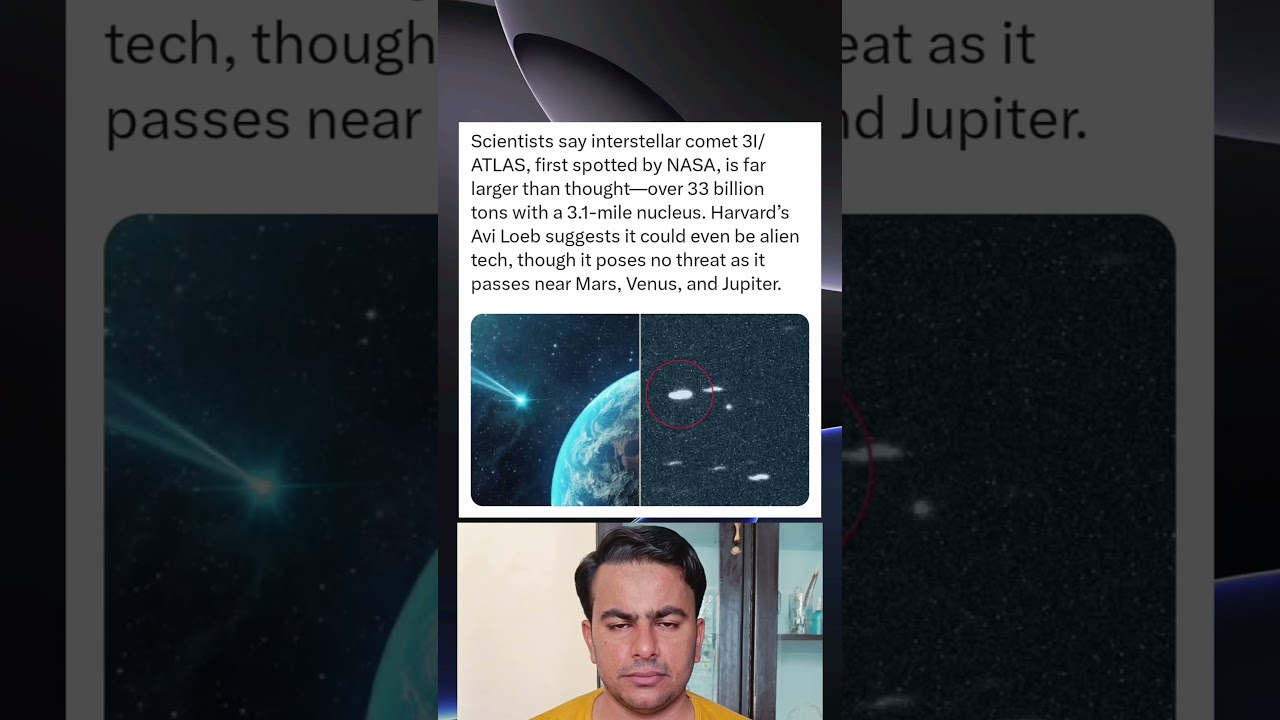 Scientists Suggest Interstellar Comet 3I/ATLAS Might Be Alien Tech 🚀