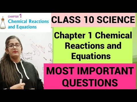 CLASS 10 SCIENCE CHEMICAL REACTION AND EQUATION MOST IMPORTANT QUESTIONS WITH ANSWER