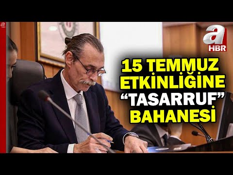 Etimesgut Belediyesi’nden tepki çeken karar! 15 Temmuz etkinliğine "Tasarruf" bahanesi | A Haber
