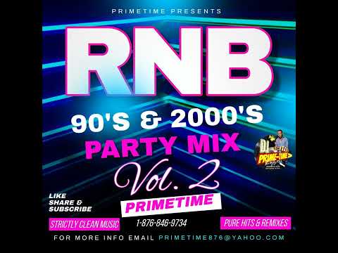 90'S & 2000'S R&B PARTY MIX VOL. 2 [CLEAN]