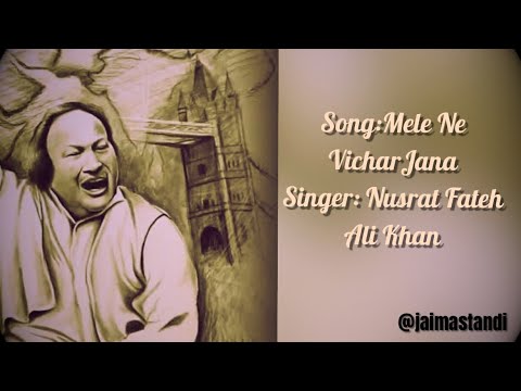 Mele Ne Vichar Jana | Nusrat Fateh Ali Khan Qawali 🎶
