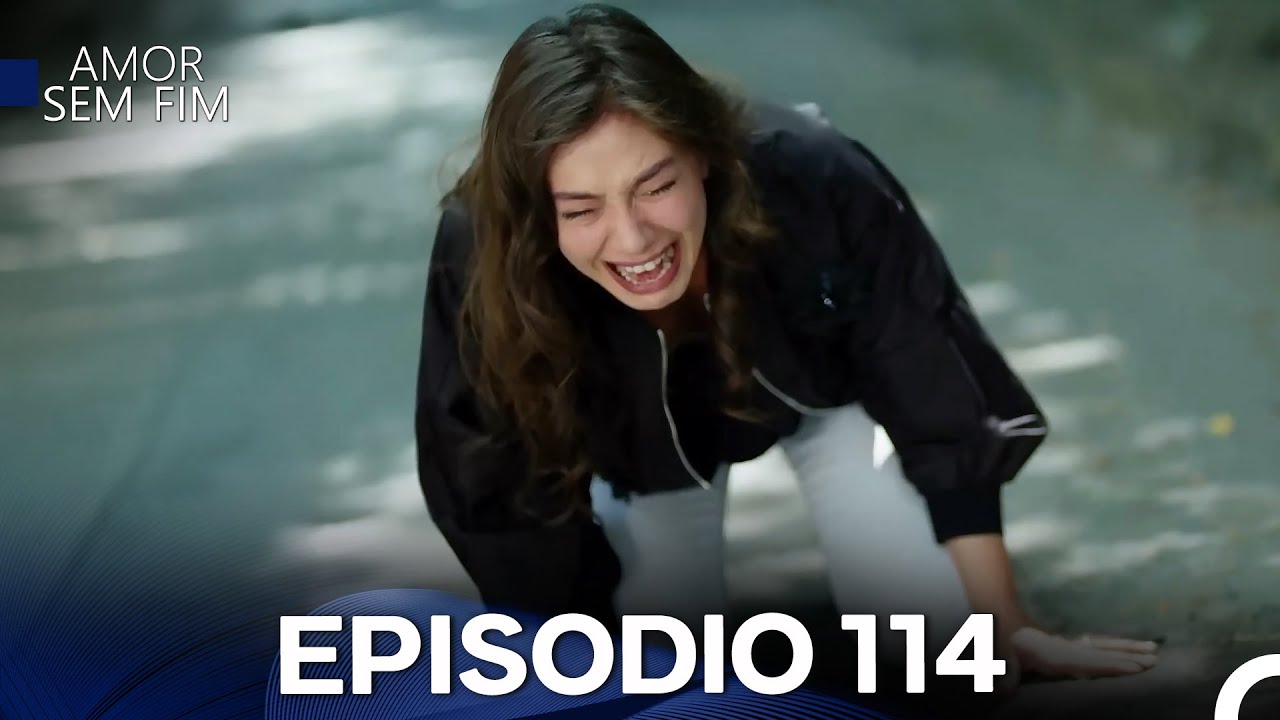 Amor Sem Fim Episódio 114 | Dublagem em Português 🎬