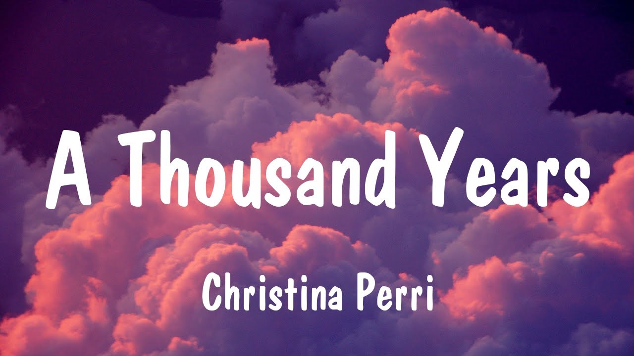 A Thousand Years - Christina Perri | Romantic Lyrics with Ed Sheeran & Justin Bieber 🎶
