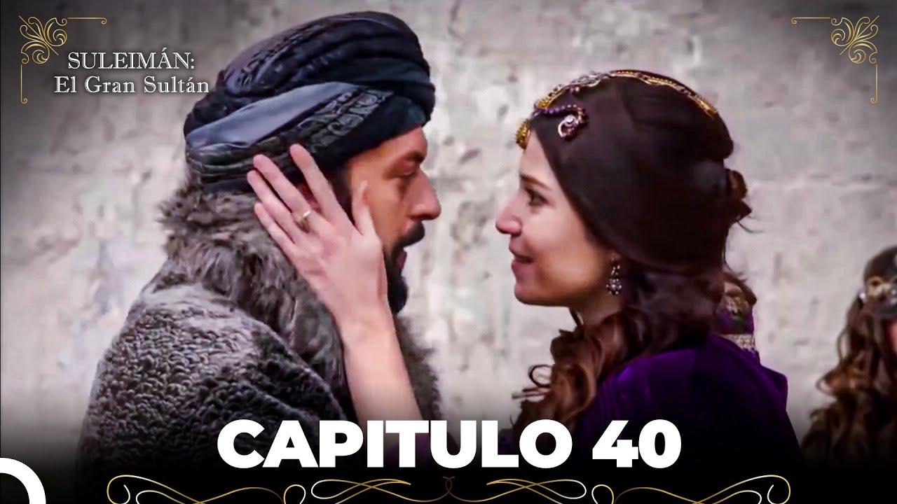 Suleimán: El Gran Sultán Capítulo 40 y 41