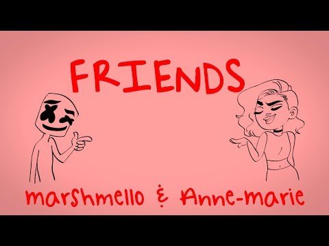 Marshmello & Anne-Marie - FRIENDS (Lyric Video) *OFFICIAL FRIENDZONE ANTHEM*