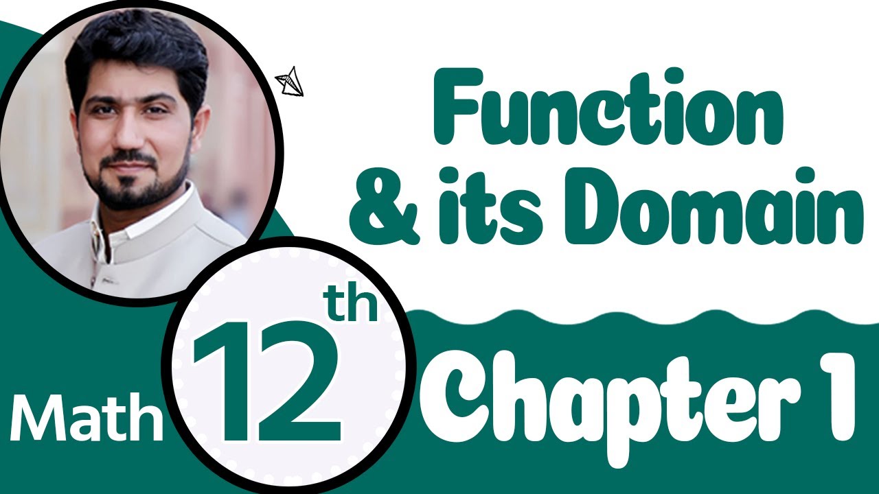 2nd Year Math Chapter 1 - Class 12 Maths Chapter 1 Function and its Domain - 12 Class Math Chapter 1