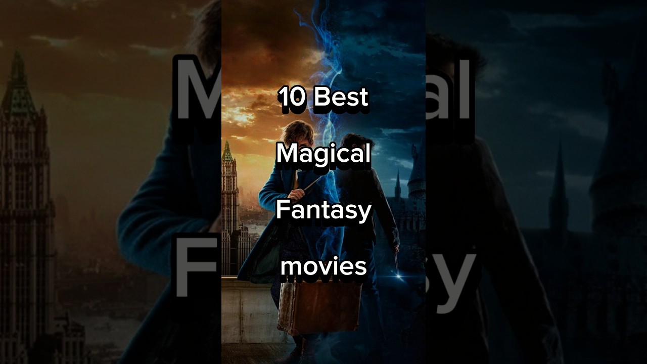 10 Top 10 Enchanting Fantasy Movies You Must Watch β¨