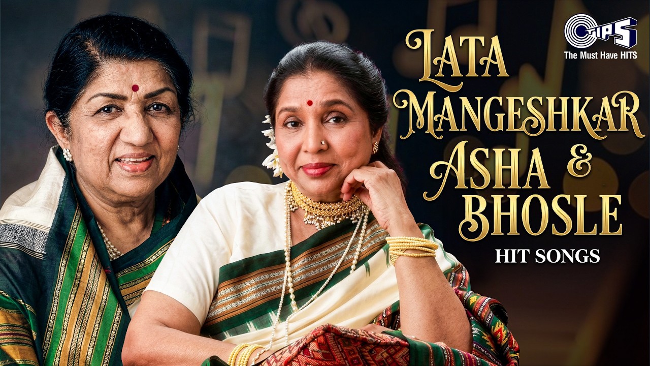 Lata Mangeshkar & Asha Bhosle Hit Songs 🎶
