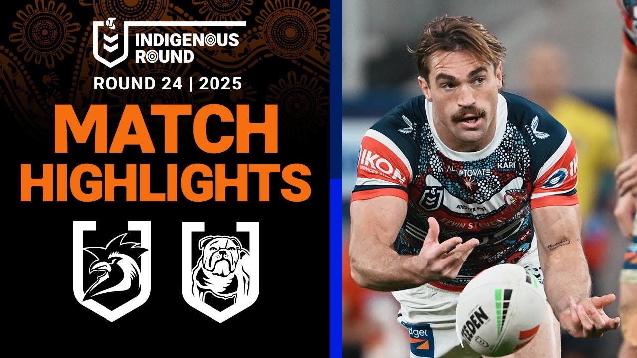 2025 NRL Round 24 Highlights: Roosters vs Bulldogs 🏉