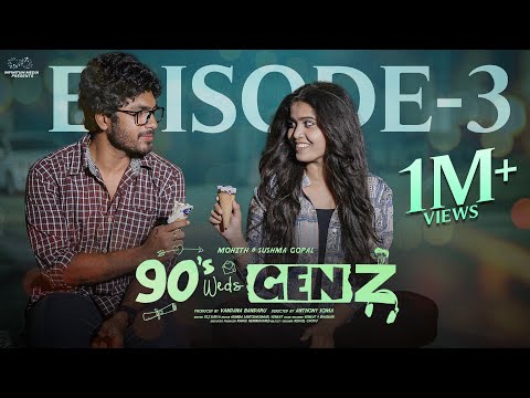 90's Weds Genz | Episode - 3 | Sushma Gopal | Mohit Pedada | Telugu Web Series | Infinitum Media