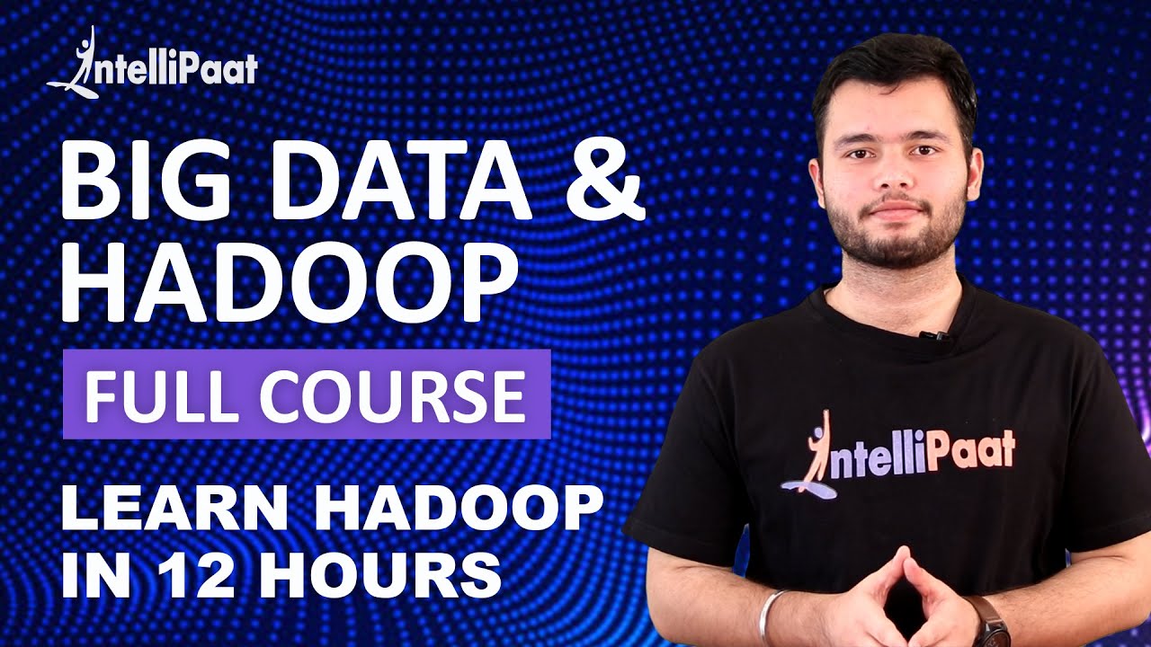 Big Data & Hadoop Full Course | Hadoop Training | Big Data Tutorial | Intellipaat