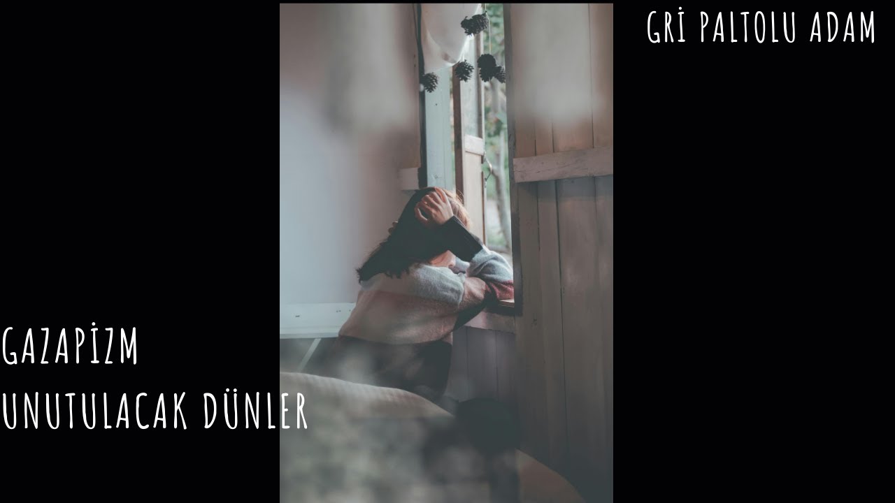 23 Gazapizm - Unutulacak Dünler 🎶